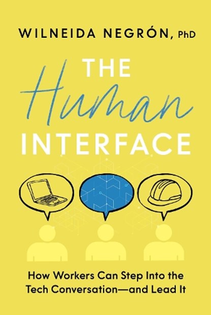 The Human Interface, Wilneida Negron - Gebonden - 9781963827378