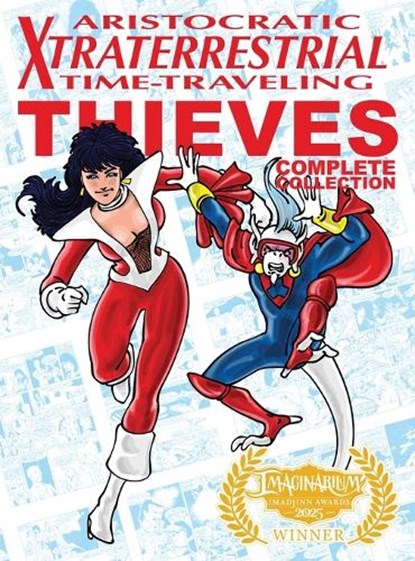 Aristocratic Xtraterrestrial Time-Traveling Thieves, Henry Vogel - Gebonden - 9781963835359