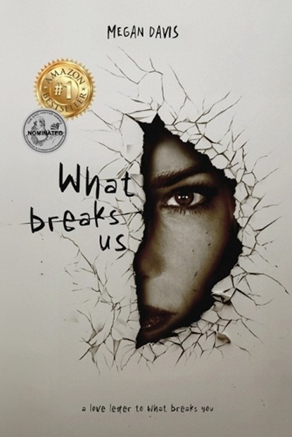 What Breaks Us, Megan Davis - Paperback - 9781963844078