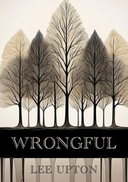 Wrongful, Lee Upton - Ebook - 9781963846225