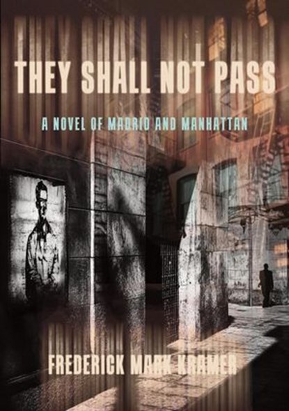 They Shall Not Pass, Frederick Mark Kramer - Ebook - 9781963846270
