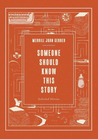 Someone Should Know This Story, Merrill Joan Gerber - Paperback - 9781963846539