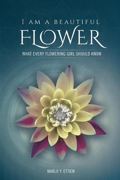 I AM A BEAUTIFUL FLOWER, Marlo E. Ettien - Paperback - 9781963851908