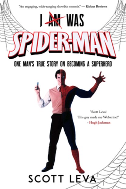 I Am Was Spiderman, Scott Leva - Paperback - 9781963869118