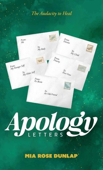 Apology Letters, Mia Rose Dunlap - Gebonden - 9781963874549