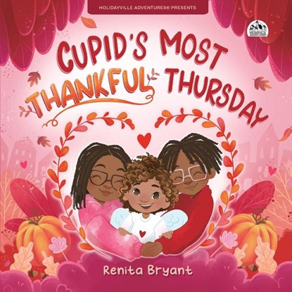 Cupid's Most Thankful Thursday, Renita Bryant - Paperback - 9781963874822
