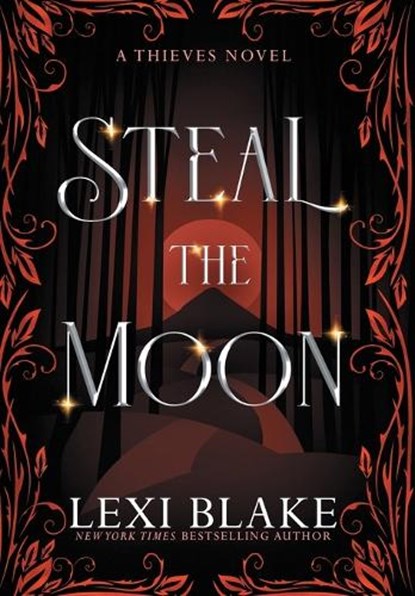 Steal the Moon, Lexi Blake - Gebonden - 9781963890372