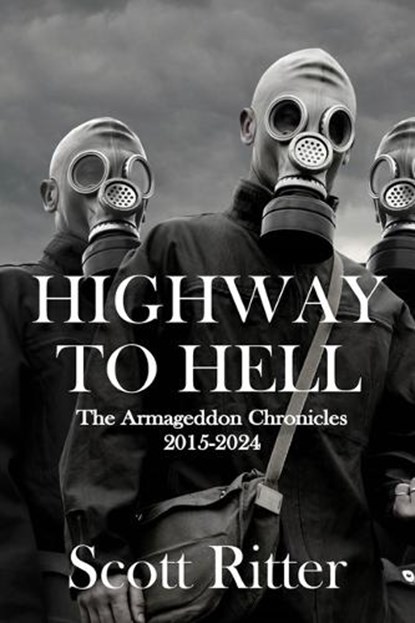 Ritter, S: Highway to Hell, Scott Ritter - Paperback - 9781963892208