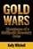 Gold Wars: Emergence of a Multipolar Monetary Order, Kelly Mitchell - Paperback - 9781963892260