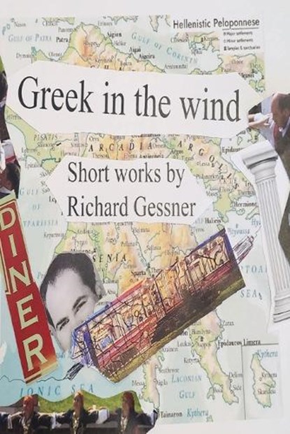 Greek in the Wind, Richard Gessner - Paperback - 9781963908640