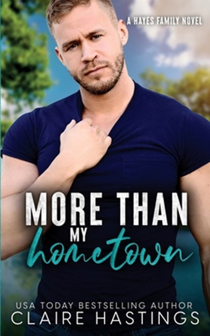 More Than My Hometown, Claire Hastings - Paperback - 9781963918151