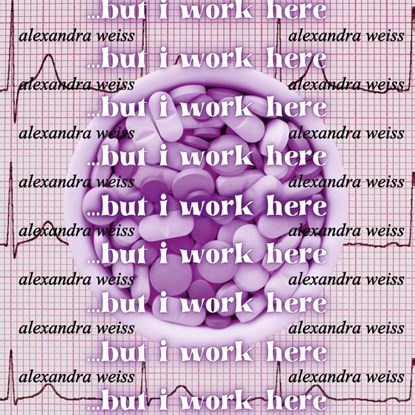 ...but i work here, Alexandra Weiss - Paperback - 9781963943986