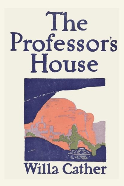 The Professor's House, Willa Cather - Paperback - 9781963956498