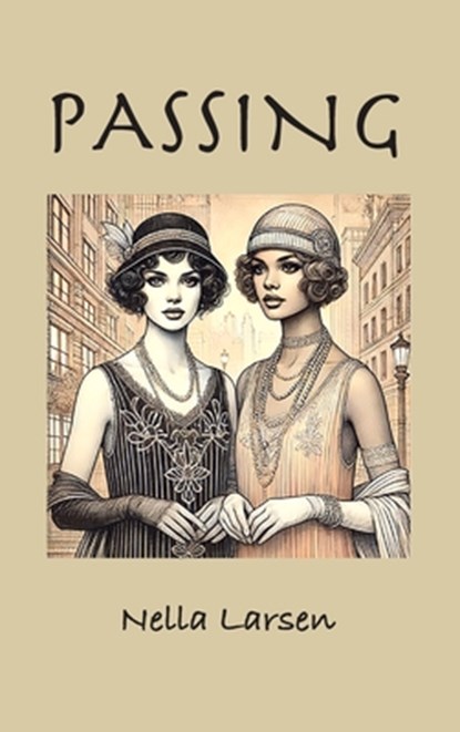 Passing, Nella Larsen - Gebonden - 9781963956733