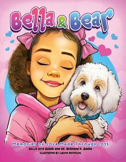 Bella and Bear, Bella Skye Baker ; Bernada N Baker - Paperback - 9781963964035