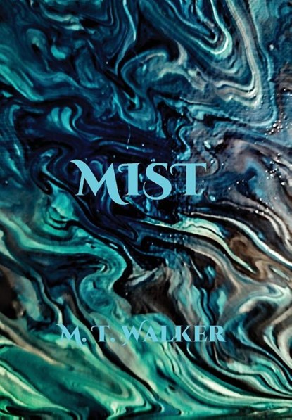 Mist, WALKER,  Matthew Troy - Gebonden - 9781963973037