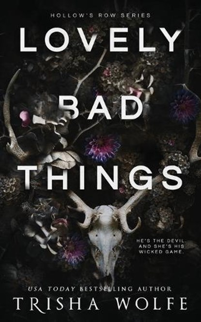 Lovely Bad Things, Trisha Wolfe - Paperback - 9781963984002
