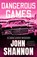 Dangerous Games, John Shannon - Paperback - 9781964008189