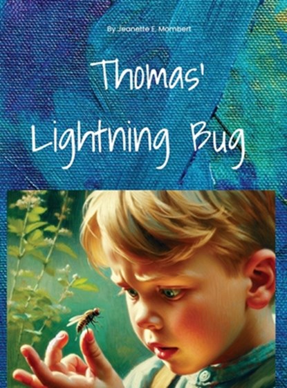 Thomas' Lightning Bug, Jeanette Mombert - Gebonden - 9781964012452