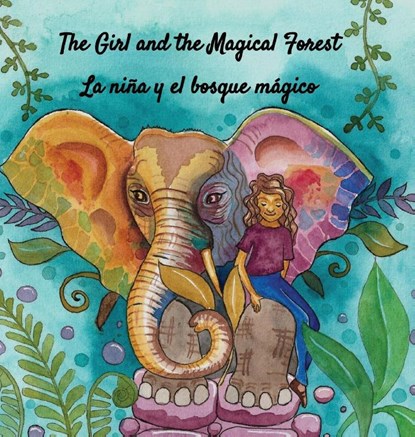 The Girl and the Magical Forest, Gianna Graziano - Gebonden - 9781964012629