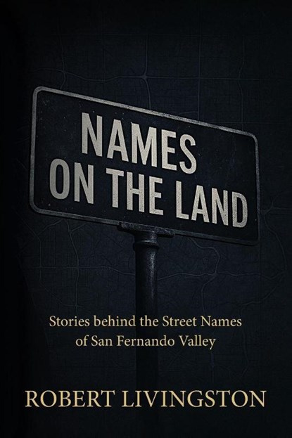 Names on the Land, Robert Livingston - Paperback - 9781964035970