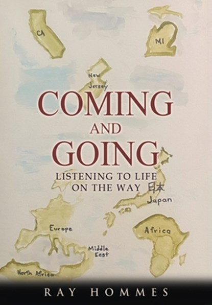 Coming and Going, Ray Hommes - Paperback - 9781964037257
