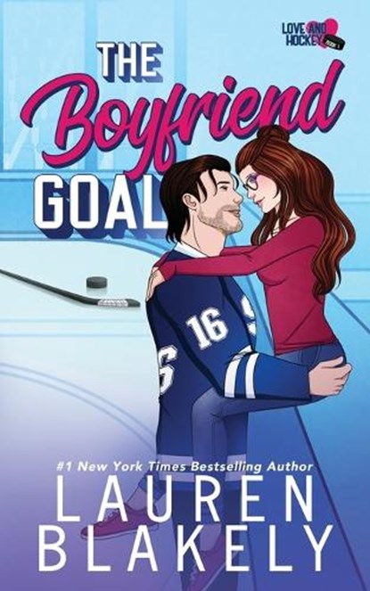 The Boyfriend Goal, Lauren Blakely - Paperback - 9781964048079