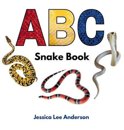 ABC Snake Book, Jessica Lee Anderson - Gebonden - 9781964078007