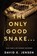 The Only Good Snake . . ., David E. Jensen - Paperback - 9781964078472