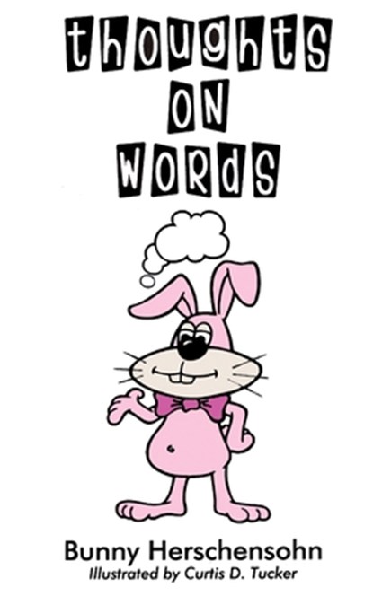 Thoughts on Words, Bunny Herschensohn - Paperback - 9781964100173