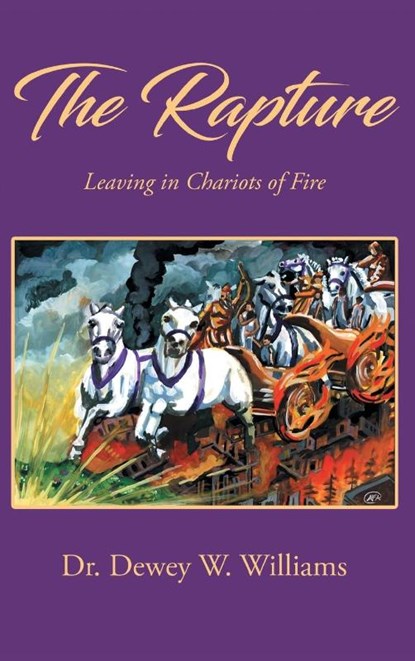 The Rapture, Dewey W. Williams - Gebonden - 9781964148885