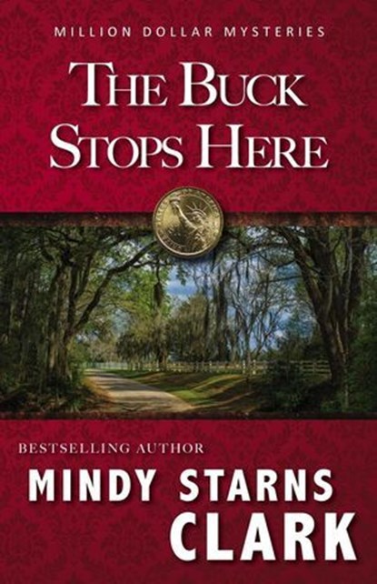 The Buck Stops Here, Mindy Starns Clark - Ebook - 9781964158044