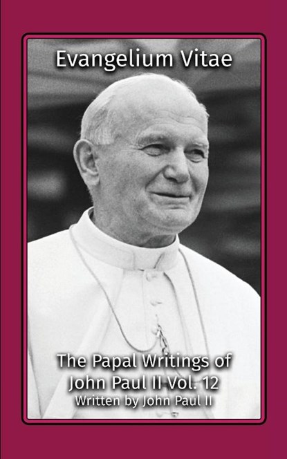 Evangelium Vitae, Pope John Paul II - Paperback - 9781964170107