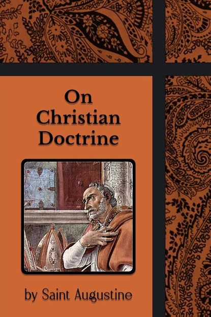 On Christian Doctrine, Augustine - Paperback - 9781964170749