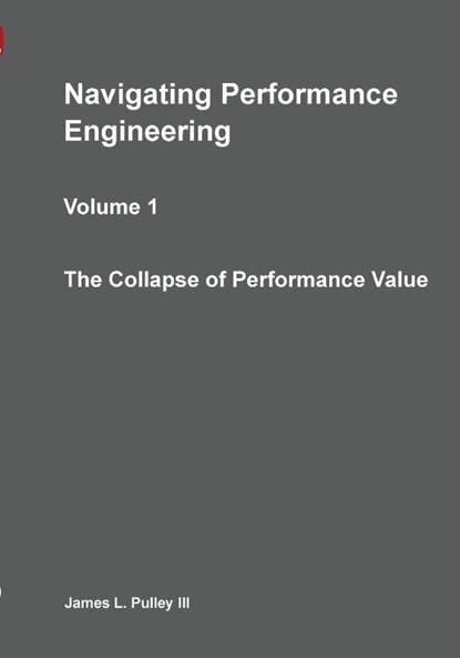 Navigating Performance Engineering, James L Pulley - Paperback - 9781964222073