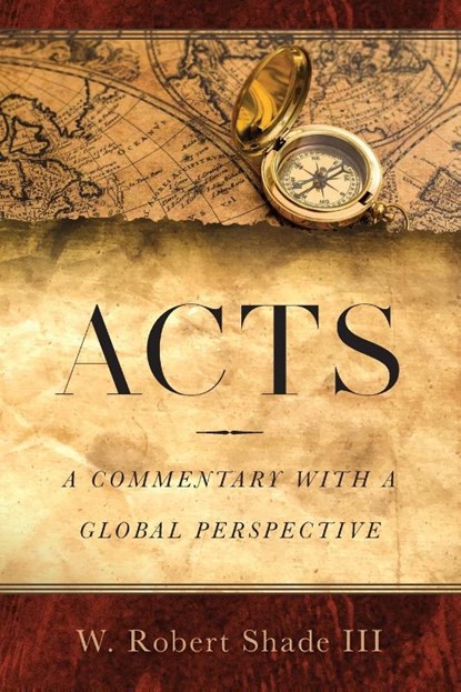 Acts, W. Robert Shade - Paperback - 9781964251394