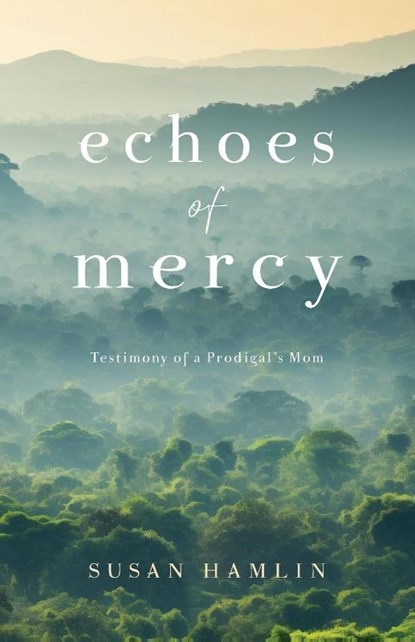 Echoes of Mercy, Susan Hamlin - Paperback - 9781964251509