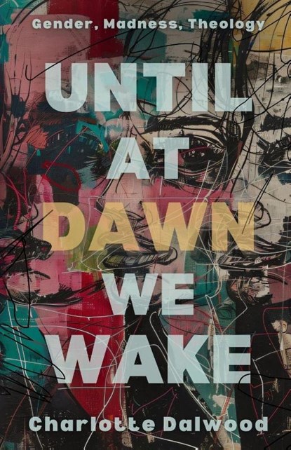 Until at Dawn We Wake, Charlotte Dalwood - Paperback - 9781964252247