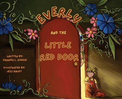 Everly and the Little Red Door, Dannika L. Roggie - Gebonden - 9781964252506