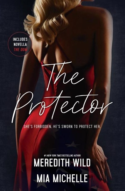 The Protector, Meredith Wild ; Mia Michelle - Paperback - 9781964264042