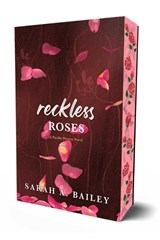 Reckless Roses - Sarah A. Bailey - 9781964264196