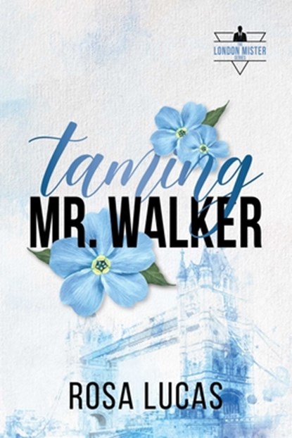 Taming Mr. Walker, Rosa Lucas - Paperback - 9781964264233