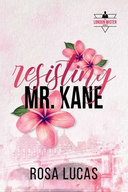 Resisting Mr. Kane, Rosa Lucas - Paperback - 9781964264240