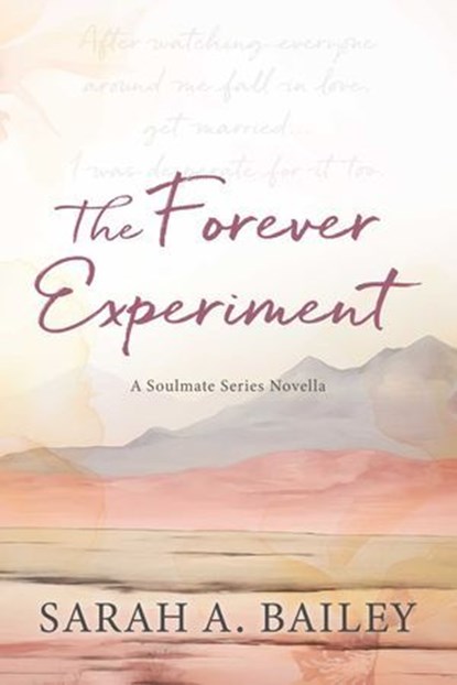 The Forever Experiment, Sarah A. Bailey - Ebook - 9781964264417