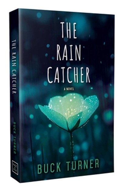 The Rain Catcher, Buck Turner - Paperback - 9781964264462