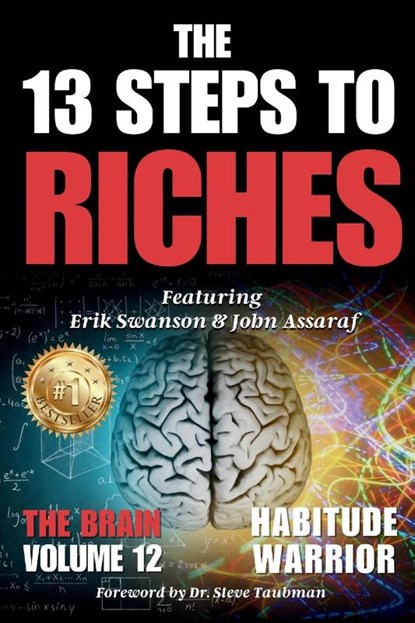 The 13 Steps To Riches, Erik Swanson ; John Assaraf - Paperback - 9781964330204