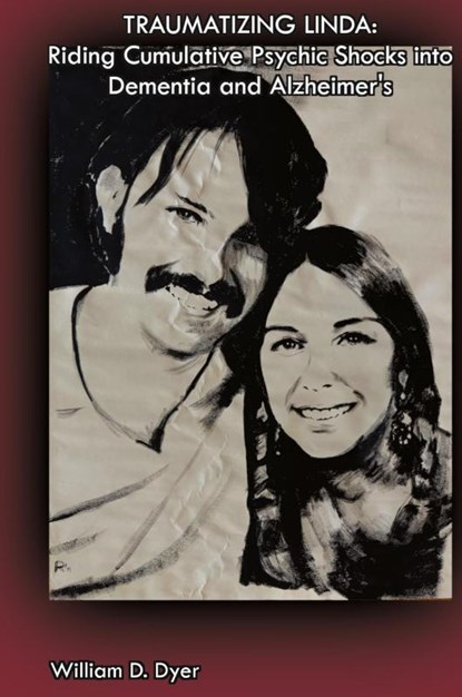 Traumatizing Linda, William D Dyer - Gebonden - 9781964354019