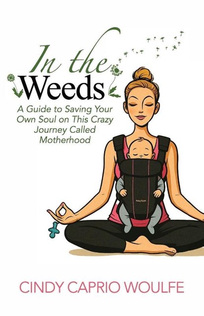 In the Weeds, Cindy Caprio Woulfe - Paperback - 9781964377964