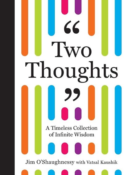Two Thoughts, Jim O'Shaughnessy ; Vatsal Kaushik - Paperback - 9781964378015