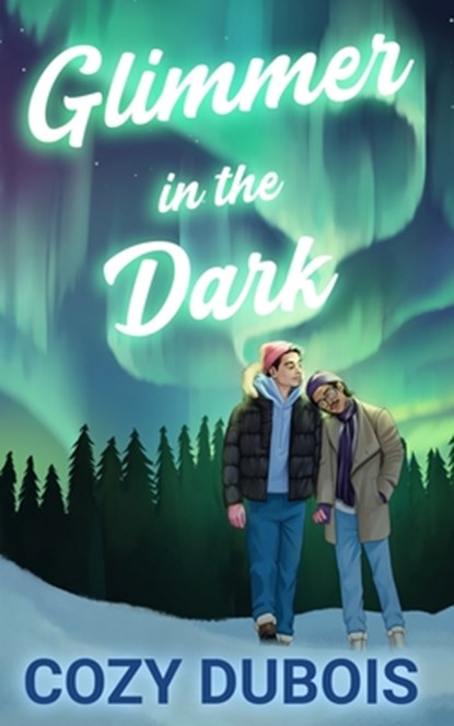 Glimmer in the Dark, Cozy Dubois - Paperback - 9781964386096